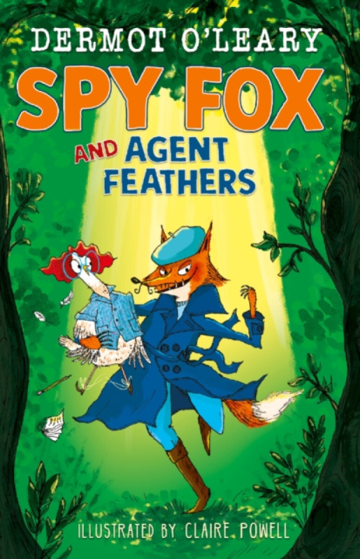 Hachette Children's Group Spy Fox and Agent Feathers - O’Leary, Dermot