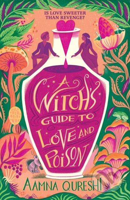 A Witchs Guide to Love and Poison - Aamna Qureshi - kniha z kategorie Fantasy
