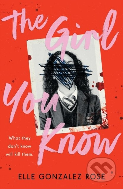 The Girl You Know (A twisty dark academia thriller) - kniha z kategorie Beletrie pro děti