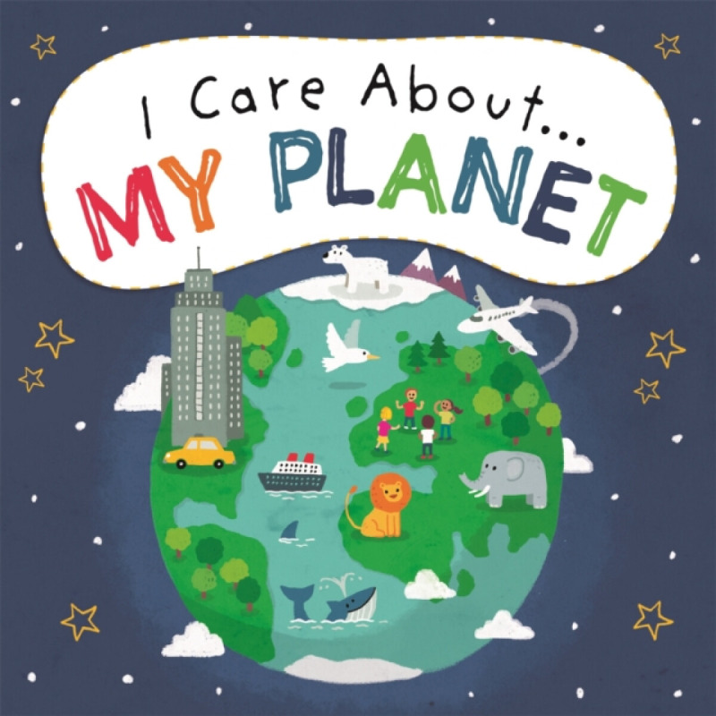 I Care About: My Planet - Liz Lennon