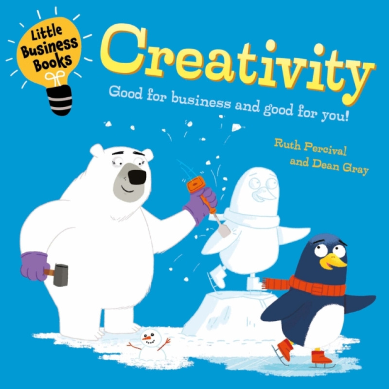 Little Business Books: Creativity Hachette Children's Group