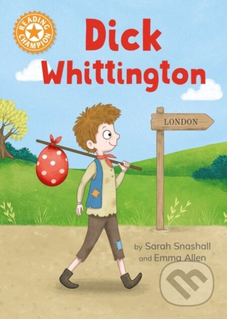 Reading Champion: Dick Whittington (Independent Reading Orange 6) - kniha z kategorie Pro děti
