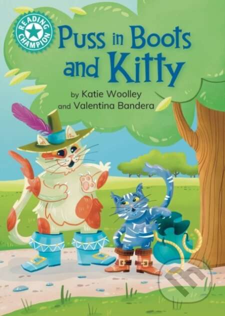 Reading Champion: Puss in Boots and Kitty (Independent Reading Turquoise 7) - kniha z kategorie Pro děti