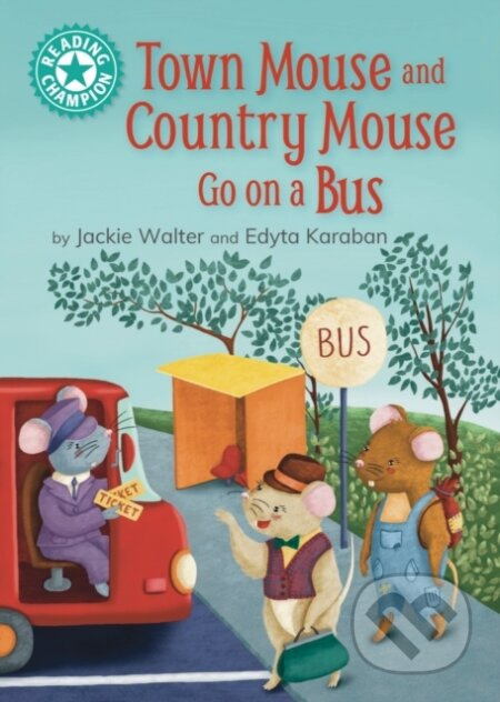 Reading Champion: Town Mouse and Country Mouse Go on a Bus - kniha z kategorie Pro děti