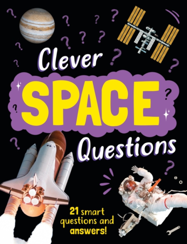 Hachette Children's Group Clever: Space Questions - Adams, Julia