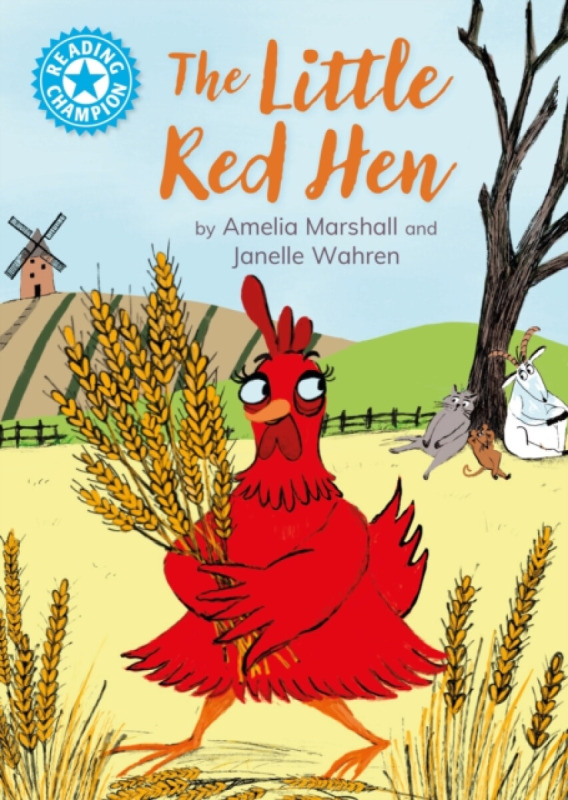Hachette Children's Group Reading Champion: The Little Red Hen - Franklin Watts