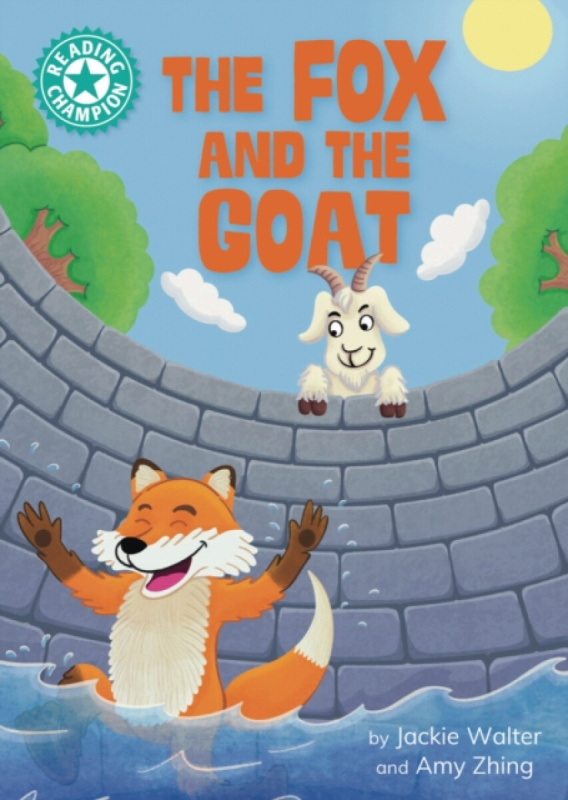Hachette Children's Group Reading Champion: The Fox and the Goat - Walter, Jackie
