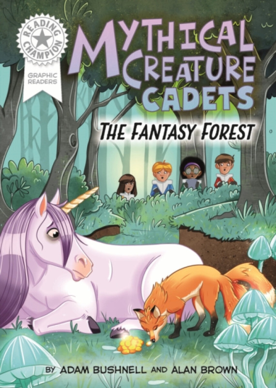Hachette Children's Group Reading Champion: Graphics: Mythical Creature Cadets: The Shifting Forest - Bushnell, Adam