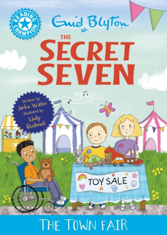 Hachette Children's Group Reading Champion: The Secret Seven: The Town Fair - Walter, Jackie