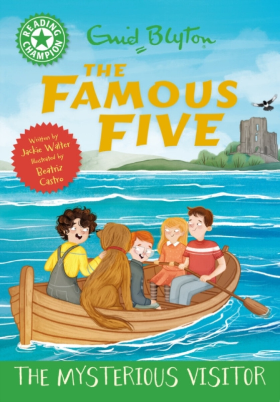 Hachette Children's Group Reading Champion: The Famous Five: The Mysterious Visitor - Walter, Jackie