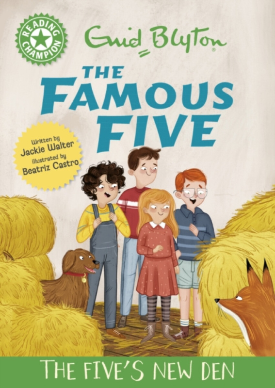 Hachette Children's Group Reading Champion: The Famous Five: The Five's New Den - Walter, Jackie