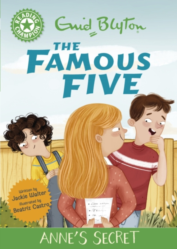 Hachette Children's Group Reading Champion: The Famous Five: Anne's Secret - Walter, Jackie