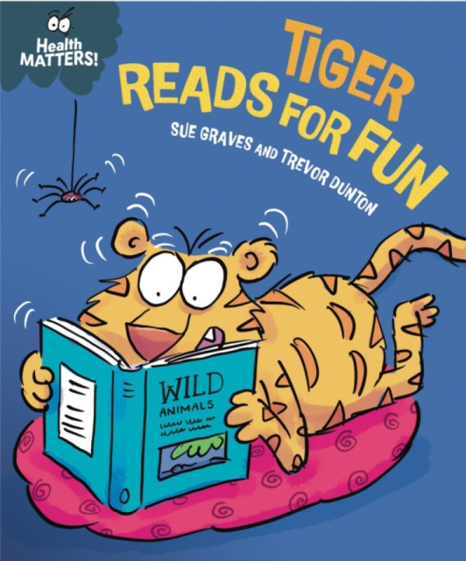 Hachette Children's Group Health Matters: Tiger Reads for Fun - Graves, Sue
