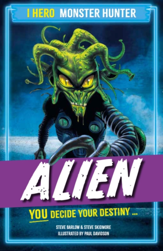 Hachette Children's Group EDGE: I HERO: Monster Hunter: Alien - Skidmore, Steve a Barlow, Steve