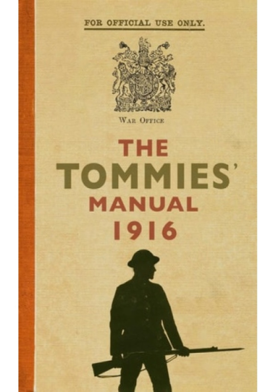 Tommies' Manual 1916 Amberley Publishing
