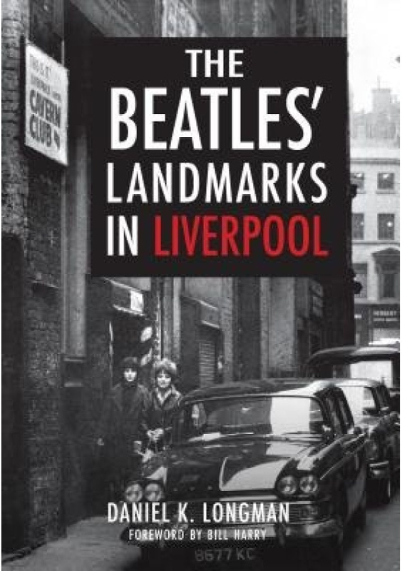 Beatles' Landmarks in Liverpool Amberley Publishing