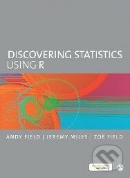 Discovering statistics using R - Andy Field, Jeremy Miles, Zoë Field - kniha z kategorie Odborné a naučné