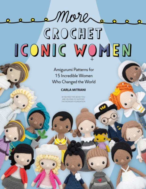 More Crochet Iconic Women - Wonder Foundation, Carla Mitrani