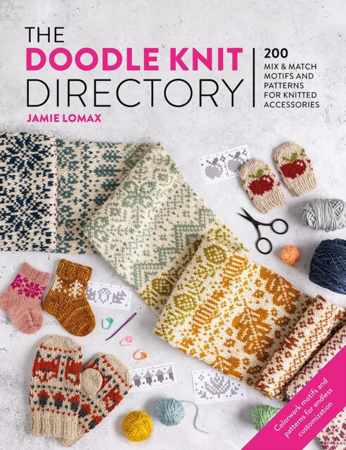 The Doodle Knit Directory, 200 Mix a Match Motifs and Patterns for Knitted Accessories DAVID & CHARLES