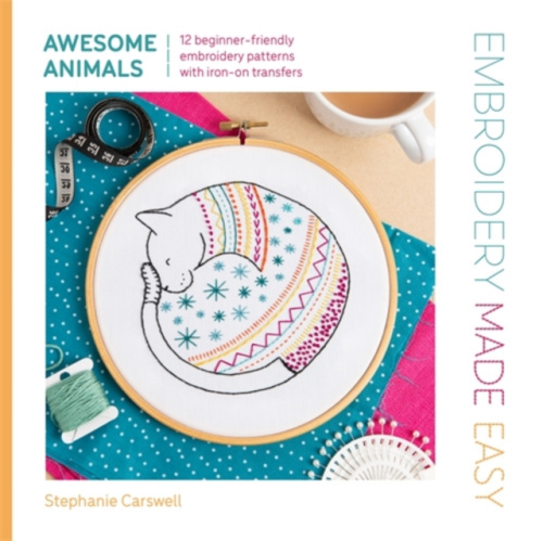 David & Charles Embroidery Made Easy: Awesome Animals - Carswell, Stephanie