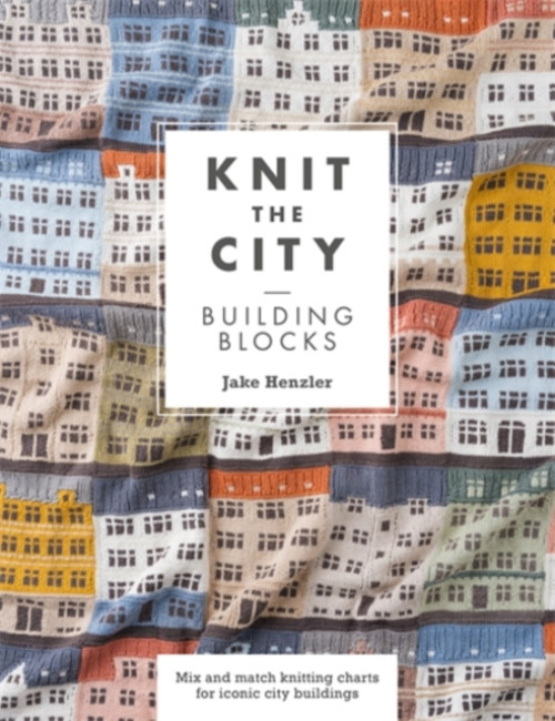 David & Charles Knit the City Building Blocks - Henzler, Jake