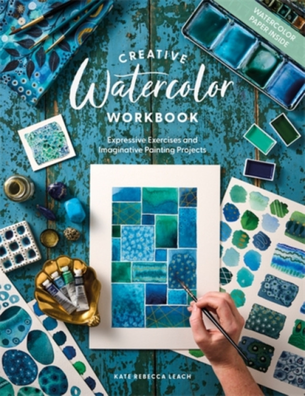 David & Charles Creative Watercolor Workbook - Leach, Kate Rebecca