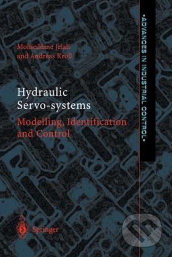 Hydraulic Servo-systems (Modelling, Identification and Control) - kniha z kategorie Odborné a naučné