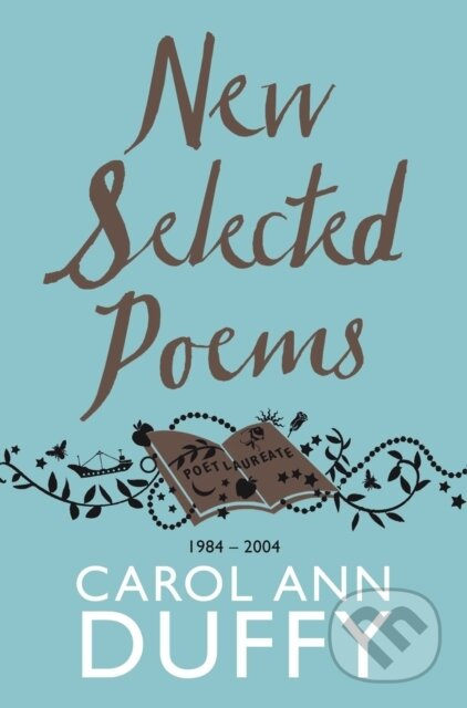 New Selected Poems Duffy (1984-2004) - Carol Ann Duffy DBE - kniha z kategorie Poezie