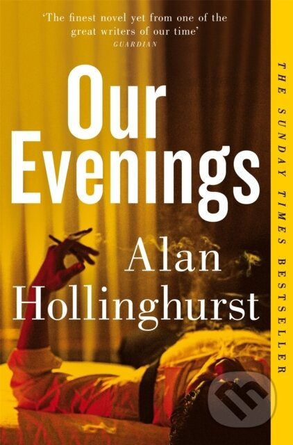 Our Evenings - Alan Hollinghurst