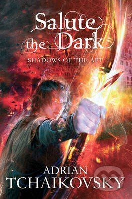 Salute the Dark - Adrian Tchaikovsky - kniha z kategorie Sci-fi, fantasy a komiksy