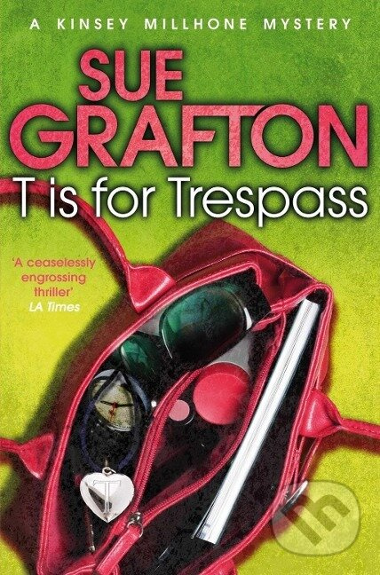 T is for Trespass - Sue Grafton - kniha z kategorie Beletria
