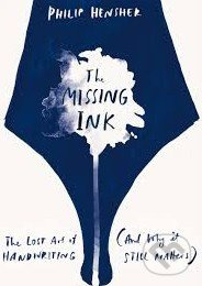 The Missing Ink - Philip Hensher - kniha z kategorie Odborné a naučné