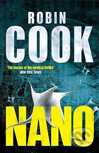 Nano - Robin Cook - kniha z kategorie Detektivky, thrillery a horory