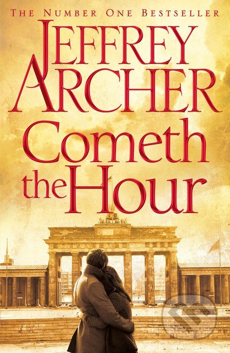 Cometh the Hour - Jeffrey Archer - kniha z kategorie Thrillery