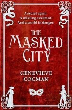 The Masked City - Genevieve Cogman - kniha z kategorie Beletrie pro děti