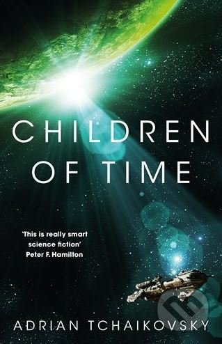 Children of Time - Adrian Tchaikovsky - kniha z kategorie Sci-fi a fantasy