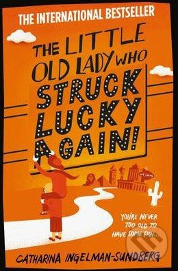 The Little Old Lady Who Struck Lucky Again! - Catharina Ingelman-Sundberg - kniha z kategorie Beletrie