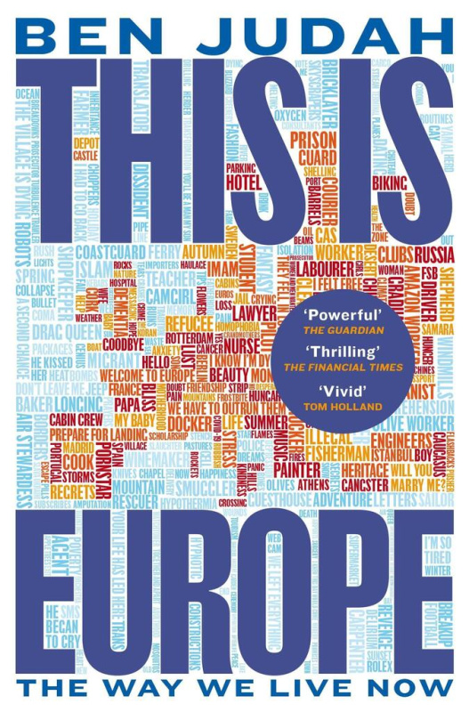 This is Europe (The Way We Live Now) - Ben Judah - kniha z kategorie Politologie a politika