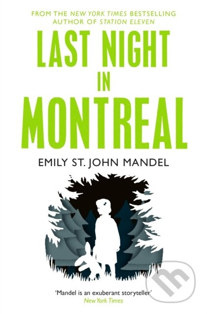 Last Night in Montreal - Emily St. John Mandel - kniha z kategorie Thrillery