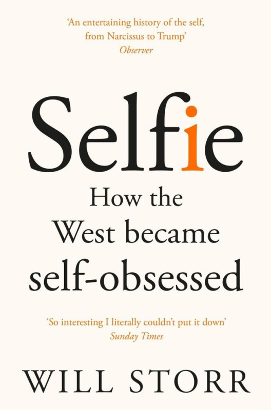 Selfie (How the West Became Self-Obsessed) - Will Storr - kniha z kategorie Psychologie