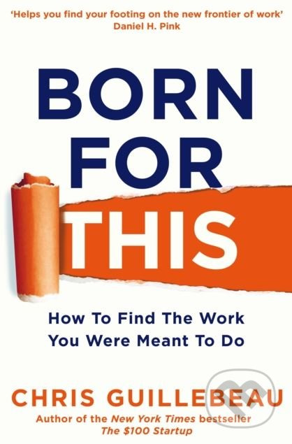 Born For This (How to Find the Work You Were Meant to Do) - kniha z kategorie Motivace a seberozvoj