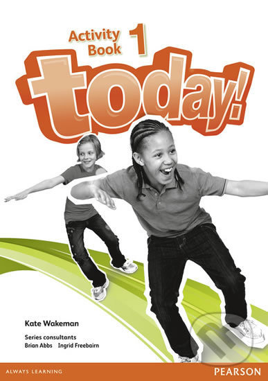 Today! 1: Activity Book - Kate Wakeman - kniha z kategorie Jazykové učebnice a slovníky