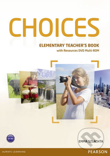 Choices Elementary Teachers Book &amp; DVD Multi-ROM Pack - Emma Szlachta