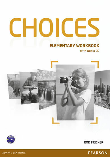 Choices Elementary Workbook &amp; Audio CD Pack - Rod Fricker