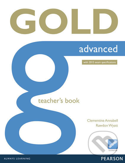 Gold Advanced (New Edition) Teacher´s Resource Material Pearson