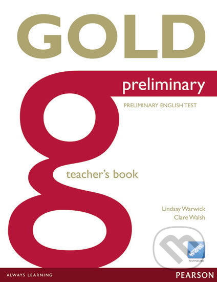 Gold Preliminary Teachers Book for Pack - Lindsay Warwick