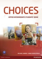 Choices Upper Intermediate Students&apos; Book &amp; MyLab PIN Code Pack - Michael Harris, Anna Sikorzyńska