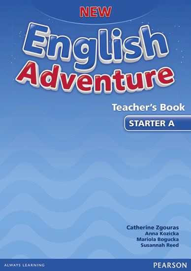 New English Adventure Starter A Teacher&apos;s Book - Catherine Zgouras, Anna Kozicka, Mariola Bogucka, Susannah Reed
