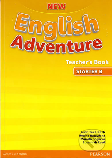 New English Adventure Starter B Teacher&apos;s Book - Jennifer Heath, Regina Raczyńska, Mariola Bogucka, Susannah Reed
