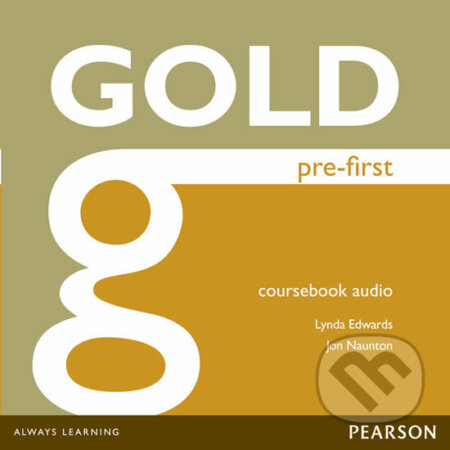 Gold Pre-First 2014: Class Audio CDs - Jon Naunton, Lynda Edwards - audiokniha z kategorie Jazykové učebnice a slovníky